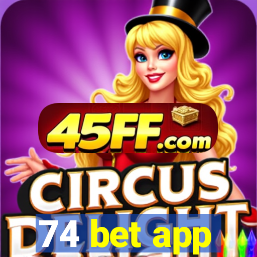 74 bet app